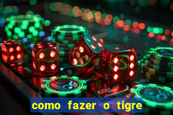 como fazer o tigre soltar a carta no fortune tiger